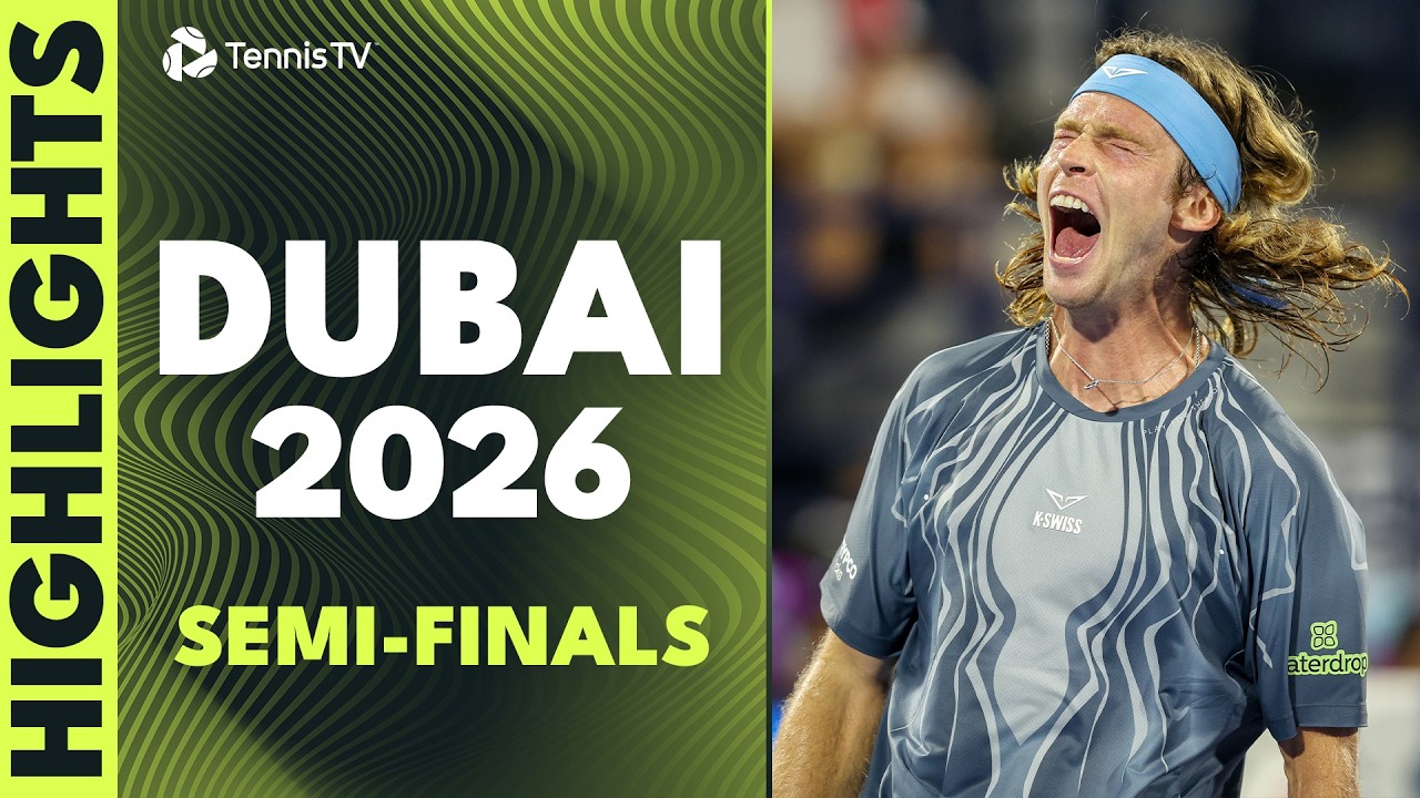 Watch: Dubai 2026 Semifinal Highlights with Medvedev & Rublev